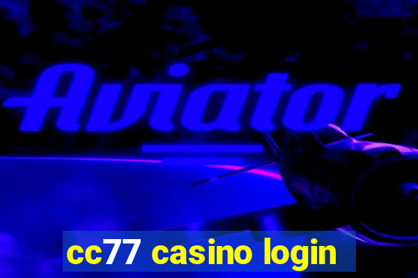 cc77 casino login